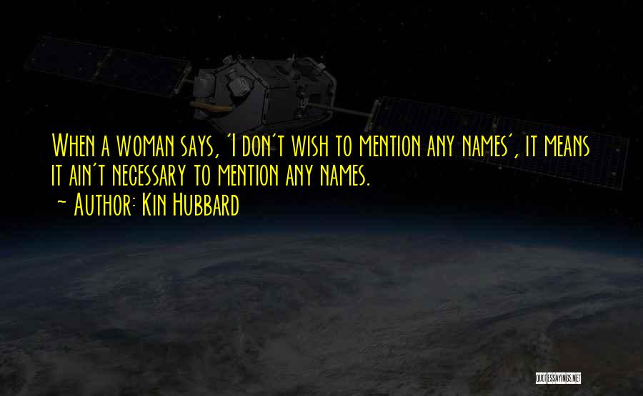 Ain't Quotes By Kin Hubbard