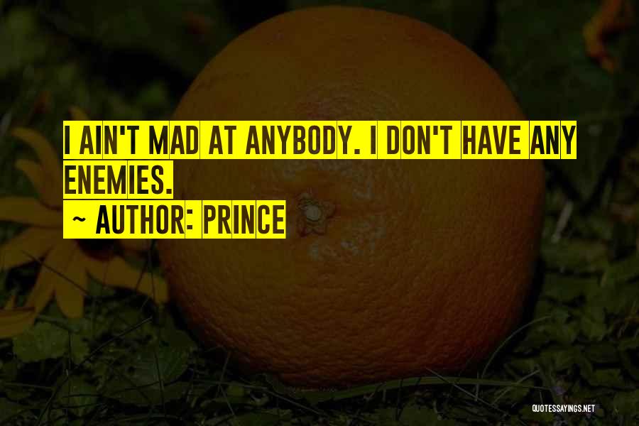 Ain't Quotes By Prince