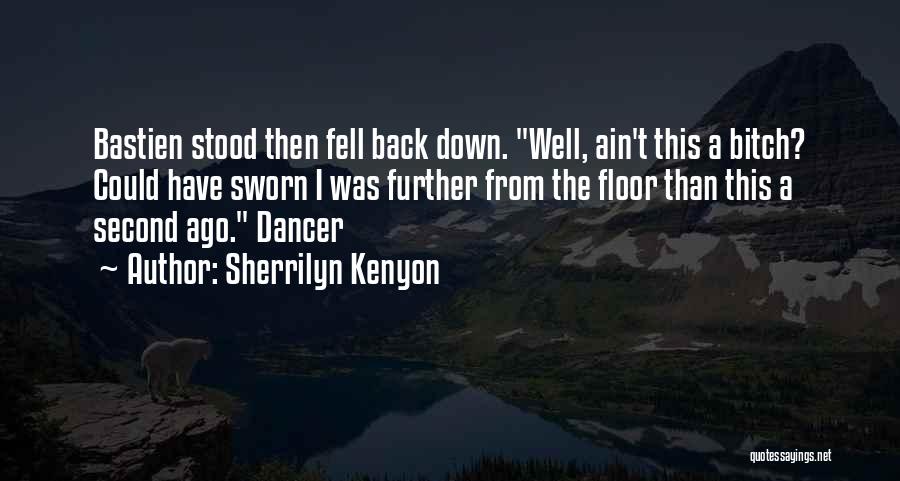 Ain't Quotes By Sherrilyn Kenyon