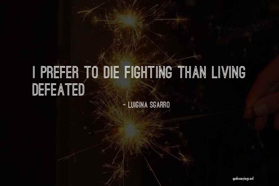 Aintree Catheter Quotes By Luigina Sgarro Aintree Catheter Quotes By Luigina Sgarro