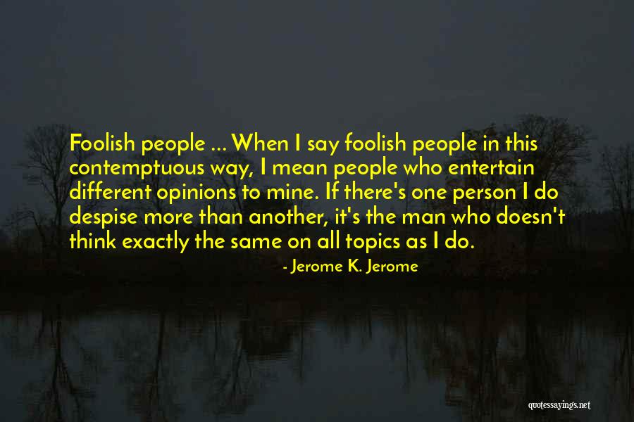 Aioan Chua Quotes By Jerome K. Jerome Aioan Chua Quotes By Jerome K. Jerome