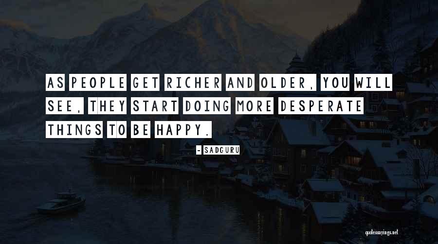 Aioan Chua Quotes By Sadguru Aioan Chua Quotes By Sadguru