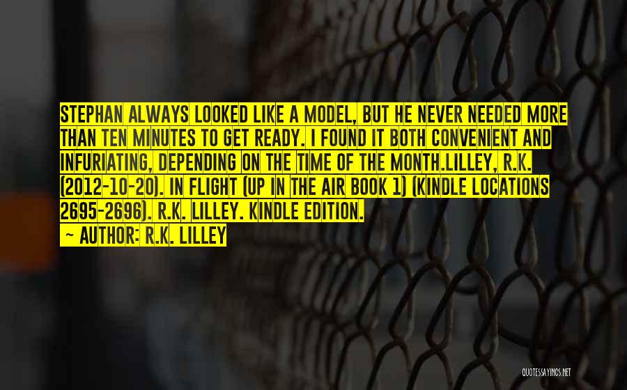 Air 1 Quotes By R.K. Lilley