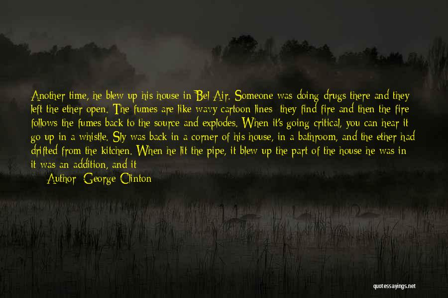 Air And Fire Quotes By George Clinton