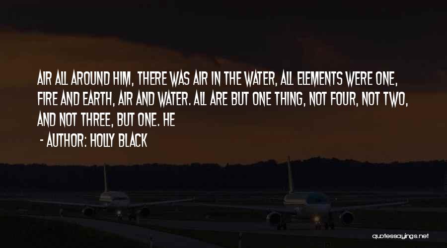 Air And Fire Quotes By Holly Black