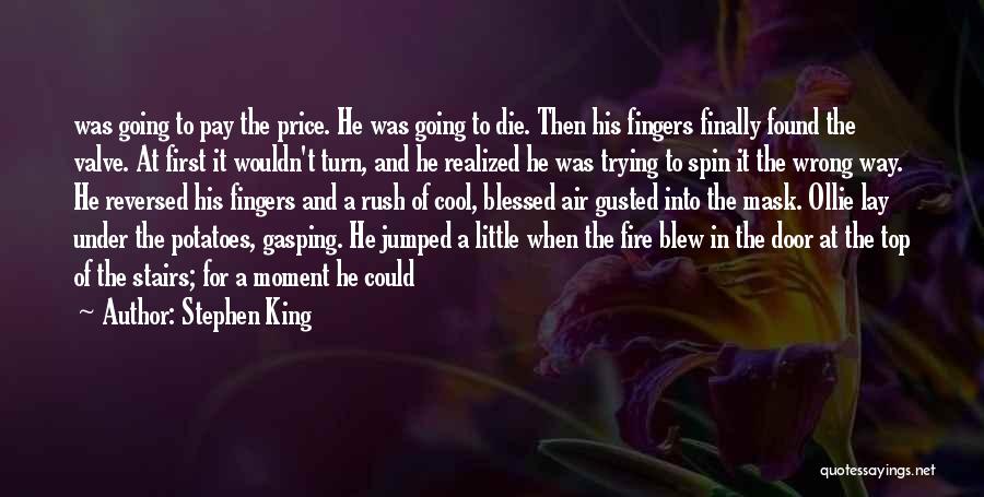 Air And Fire Quotes By Stephen King