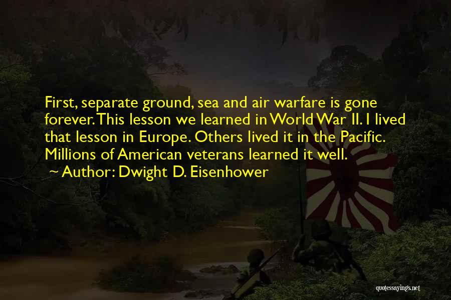 Air And Sea Quotes By Dwight D. Eisenhower