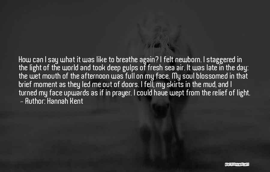 Air And Sea Quotes By Hannah Kent