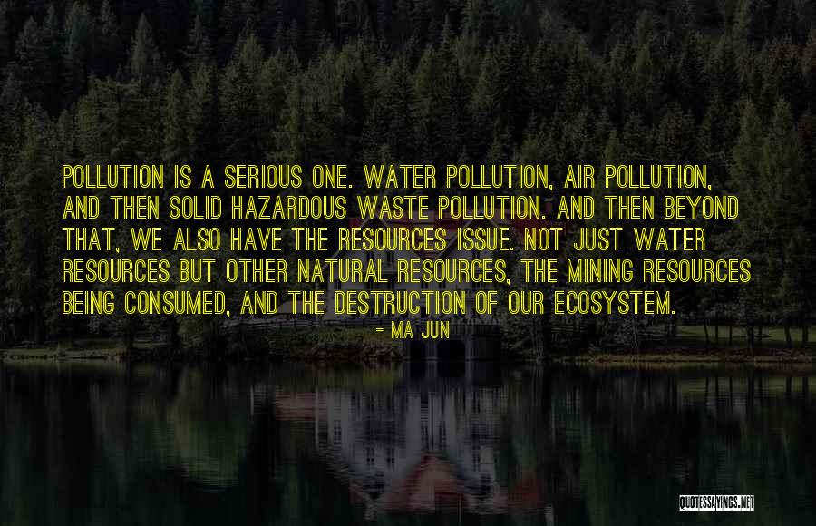 Air And Water Pollution Quotes By Ma Jun