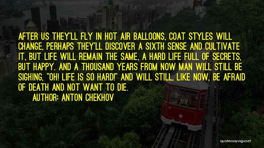 Air Balloons Quotes By Anton Chekhov