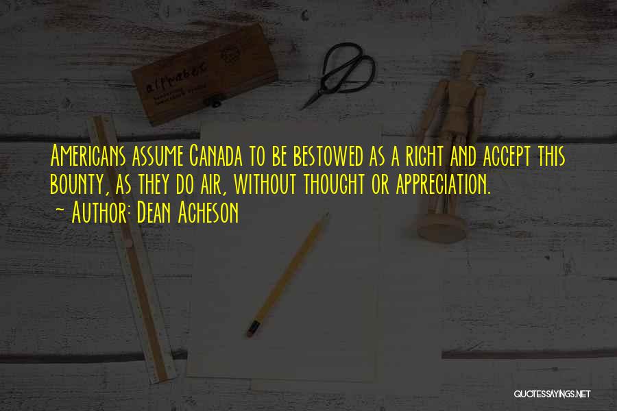 Air Canada Quotes By Dean Acheson