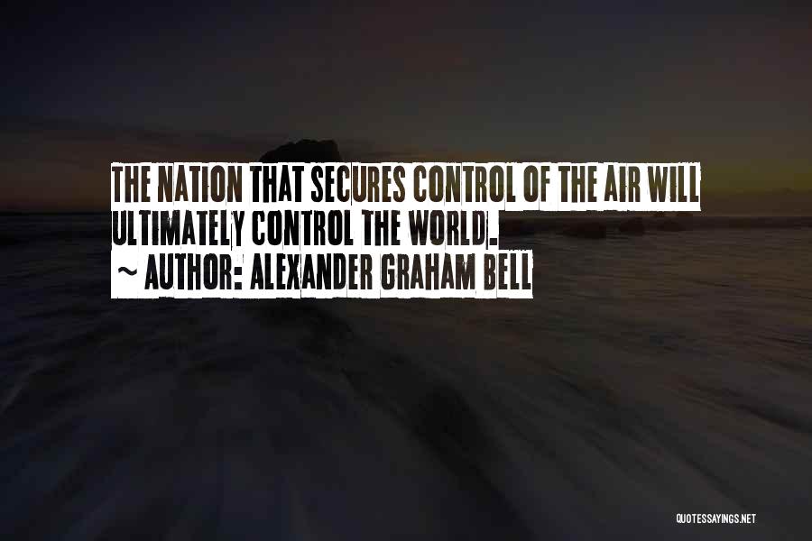 Air Control Quotes By Alexander Graham Bell