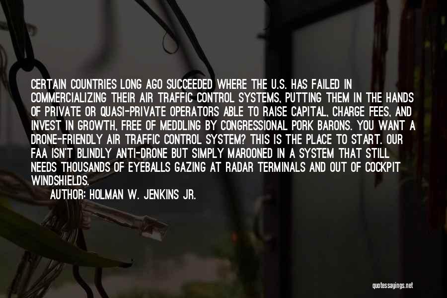 Air Control Quotes By Holman W. Jenkins Jr.