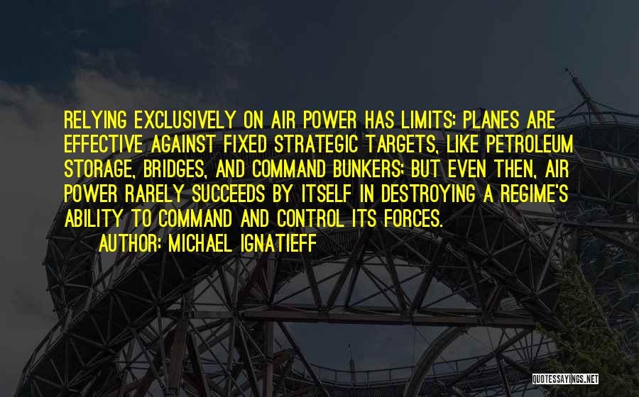 Air Control Quotes By Michael Ignatieff