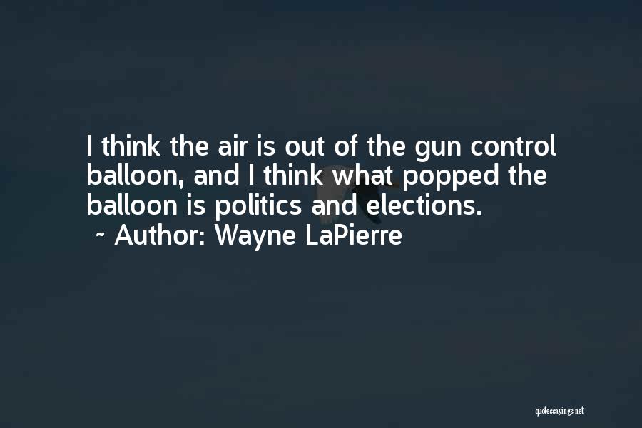 Air Control Quotes By Wayne LaPierre