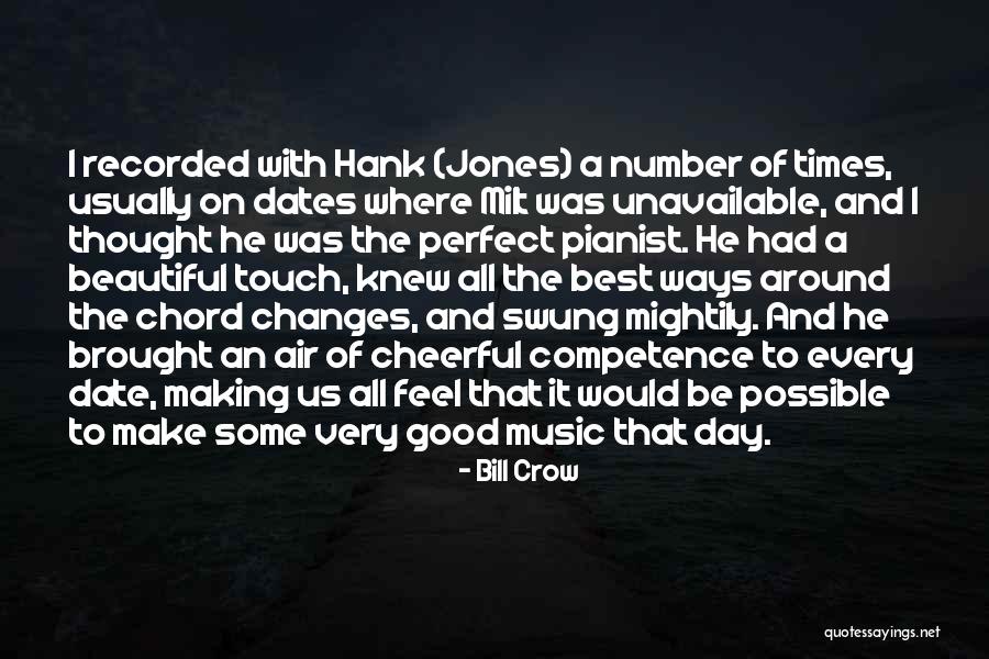 Air Dates Quotes By Bill Crow Air Dates Quotes By Bill Crow