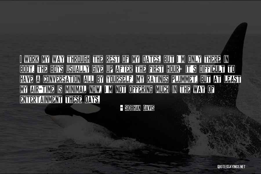 Air Dates Quotes By Siobhan Davis Air Dates Quotes By Siobhan Davis