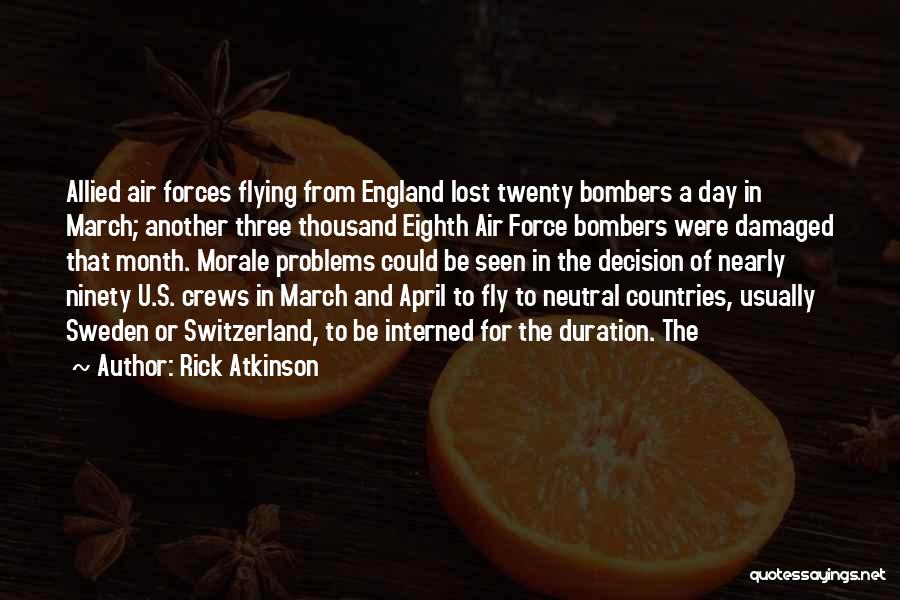 Air Force Day Quotes By Rick Atkinson