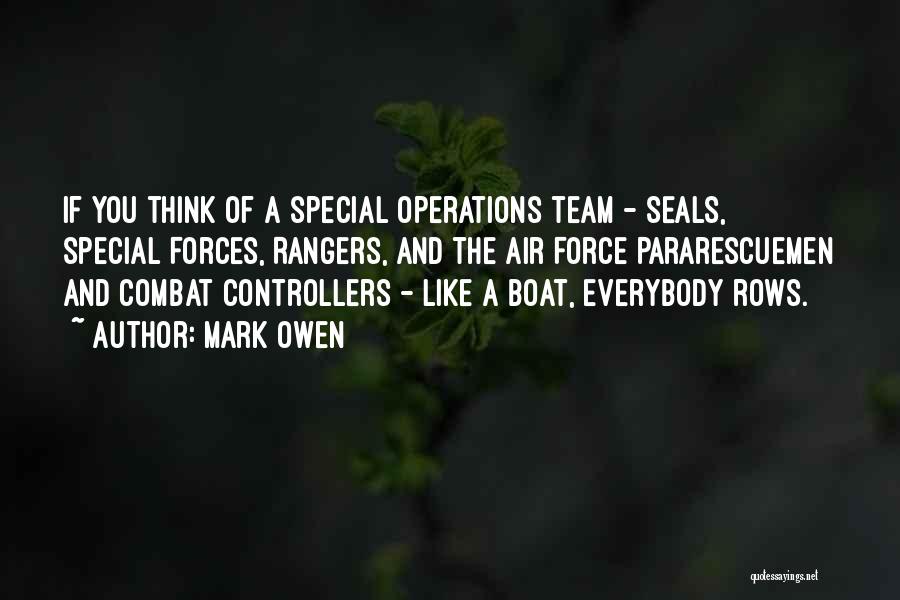 Air Force Special Forces Quotes By Mark Owen