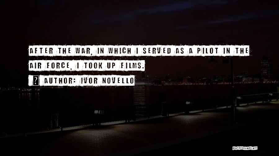 Air Force War Quotes By Ivor Novello