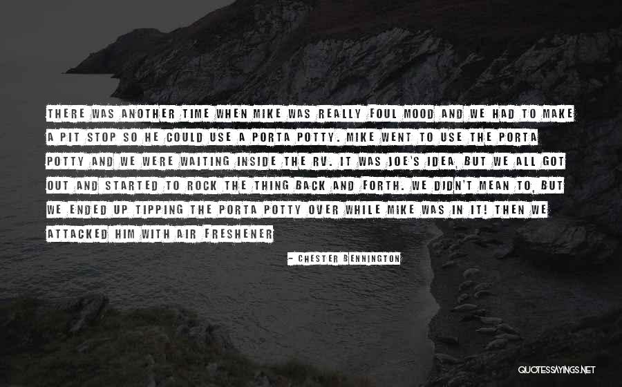 Air Freshener Quotes By Chester Bennington