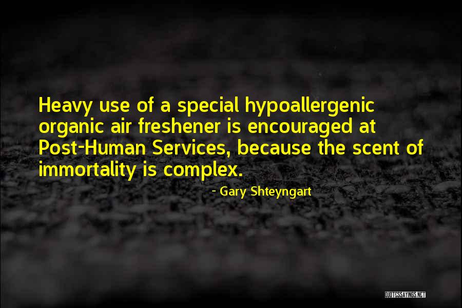 Air Freshener Quotes By Gary Shteyngart