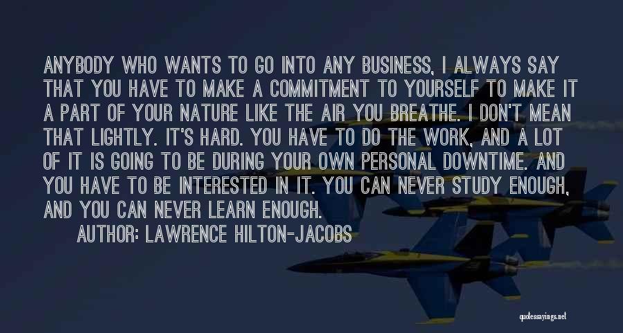 Air I Breathe Quotes By Lawrence Hilton-Jacobs
