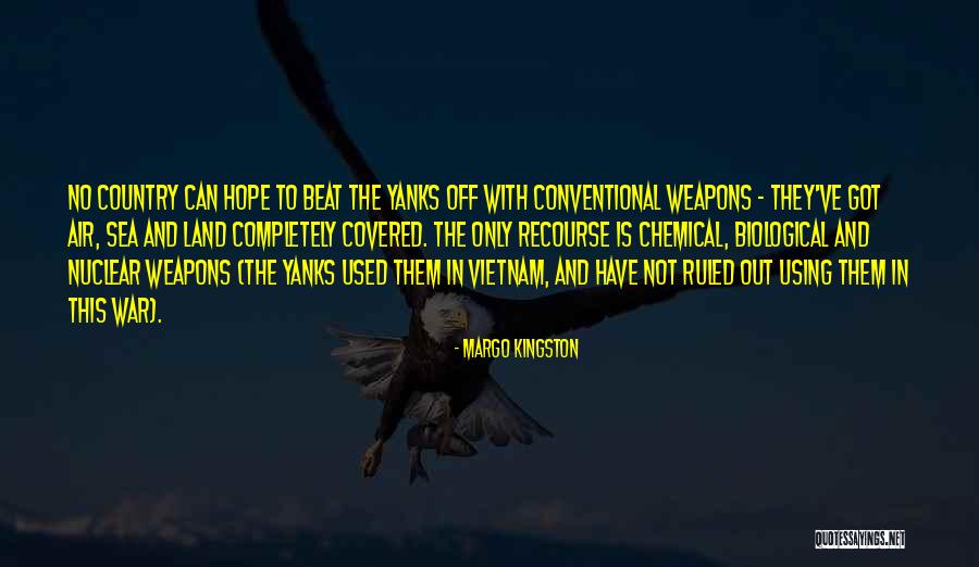 Air Land And Sea Quotes By Margo Kingston Air Land And Sea Quotes By Margo Kingston