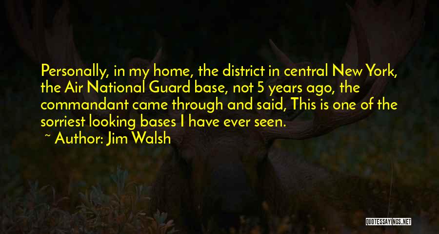 Air National Guard Quotes By Jim Walsh