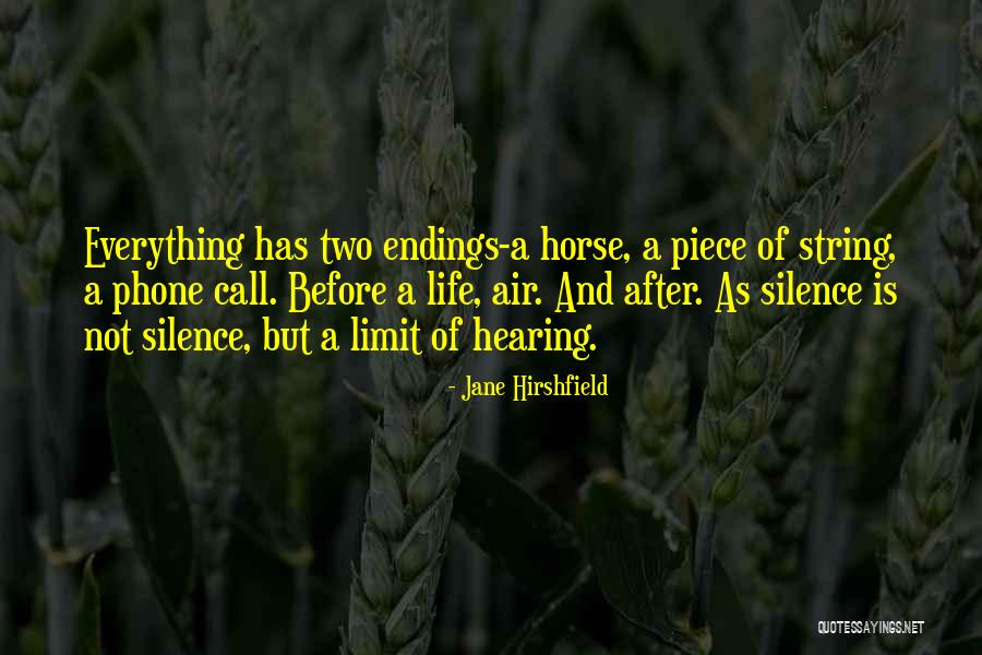 Air Of Life Quotes By Jane Hirshfield Air Of Life Quotes By Jane Hirshfield