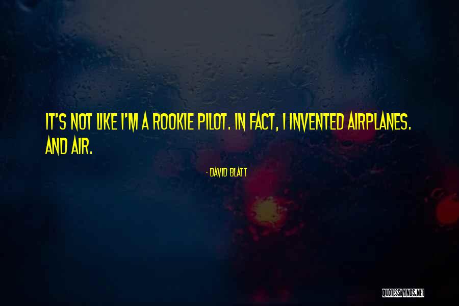 Air Pilot Quotes By David Blatt Air Pilot Quotes By David Blatt