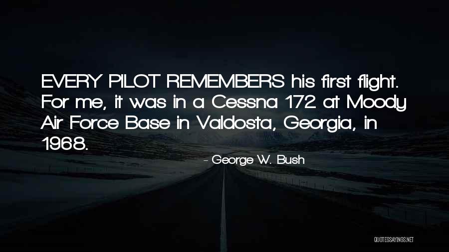 Air Pilot Quotes By George W. Bush Air Pilot Quotes By George W. Bush