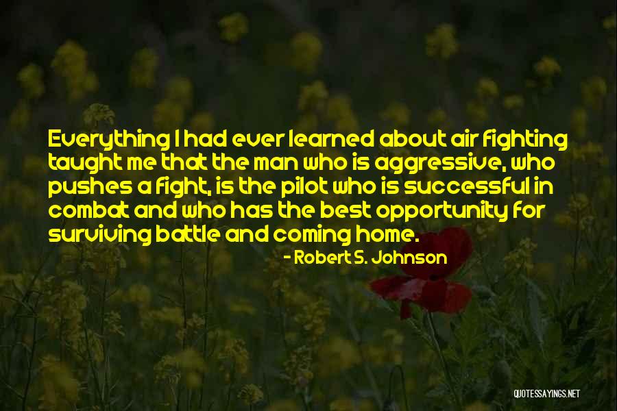 Air Pilot Quotes By Robert S. Johnson Air Pilot Quotes By Robert S. Johnson