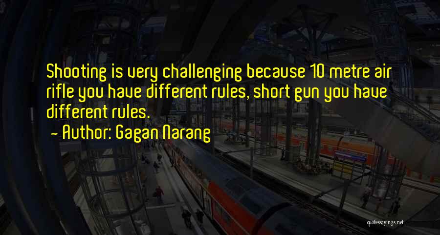 Air Rifle Quotes By Gagan Narang