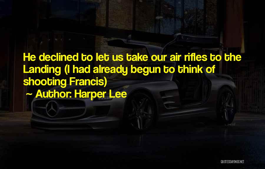 Air Rifles Quotes By Harper Lee