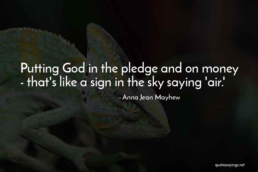 Air Sign Quotes By Anna Jean Mayhew Air Sign Quotes By Anna Jean Mayhew