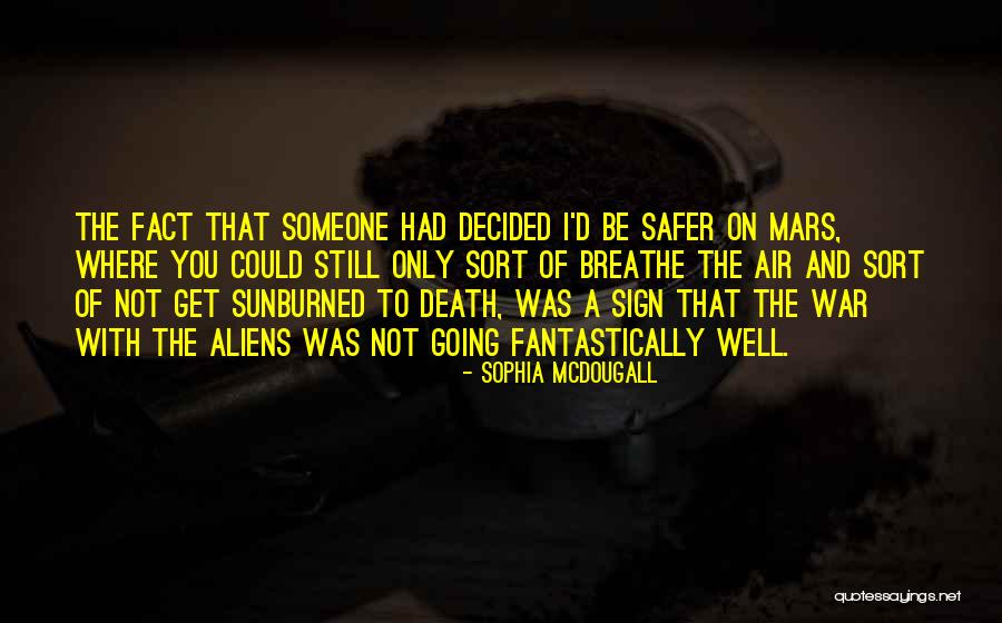 Air Sign Quotes By Sophia McDougall Air Sign Quotes By Sophia McDougall