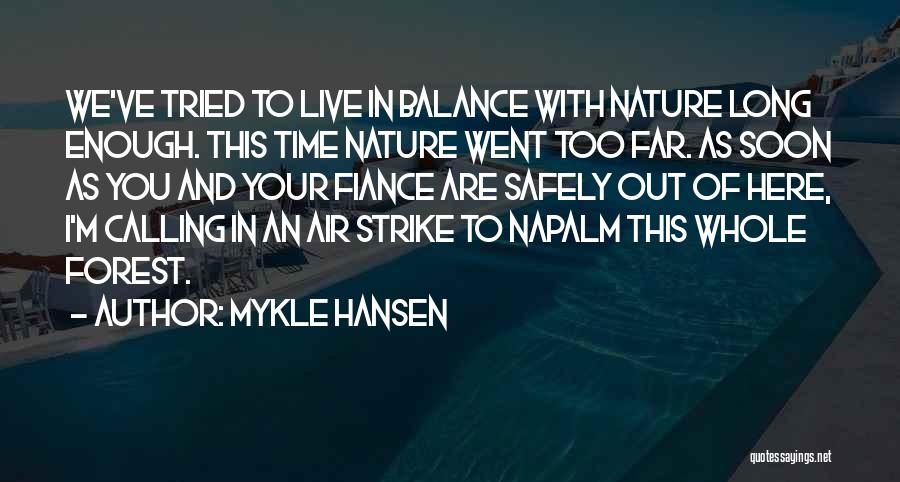 Air Strike Quotes By Mykle Hansen