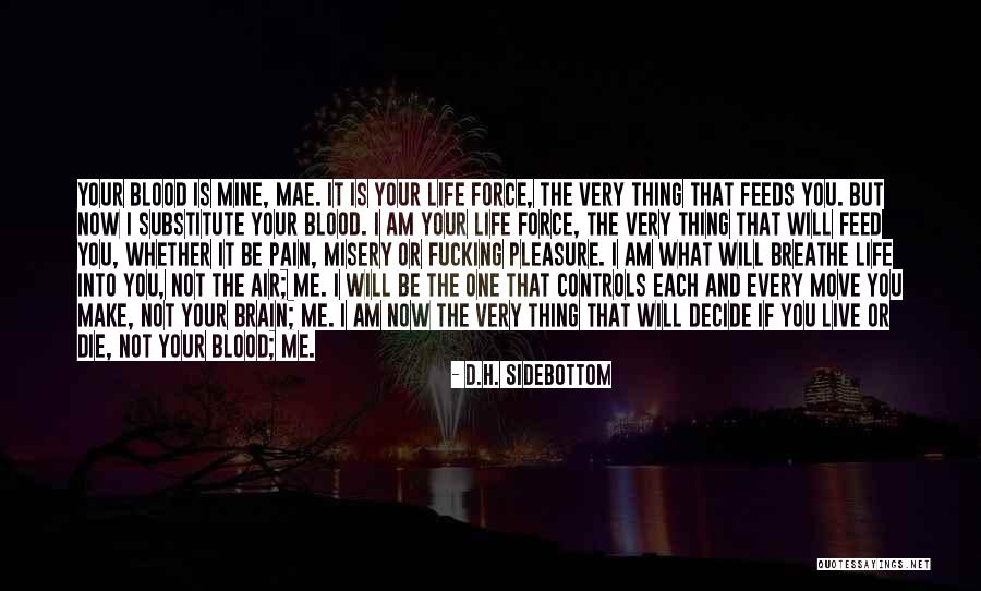 Air That I Breathe Quotes By D.H. Sidebottom Air That I Breathe Quotes By D.H. Sidebottom