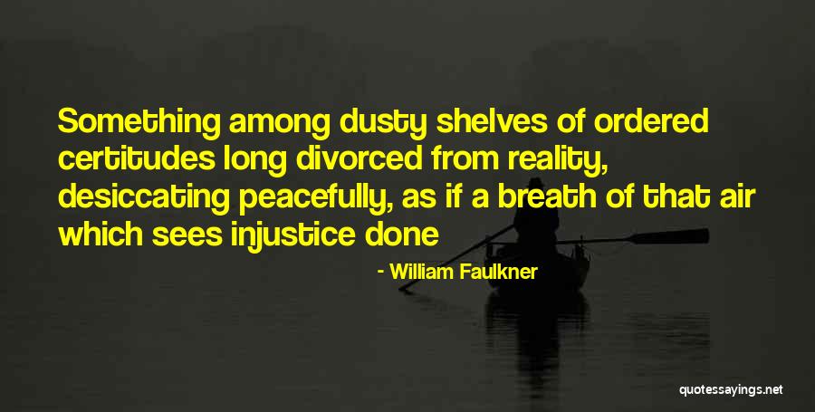 Air That Quotes By William Faulkner Air That Quotes By William Faulkner