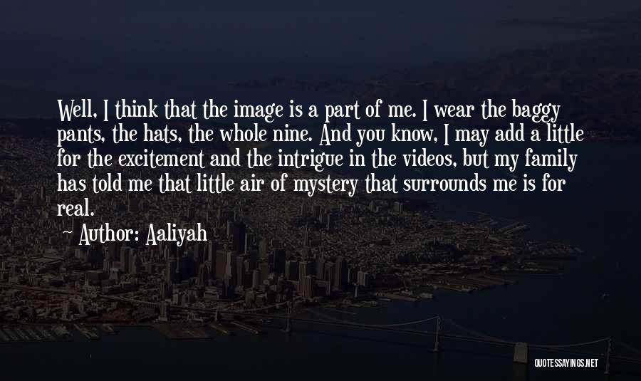 Air That Surrounds Quotes By Aaliyah