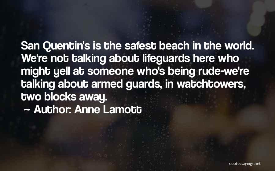 Air That Surrounds Quotes By Anne Lamott