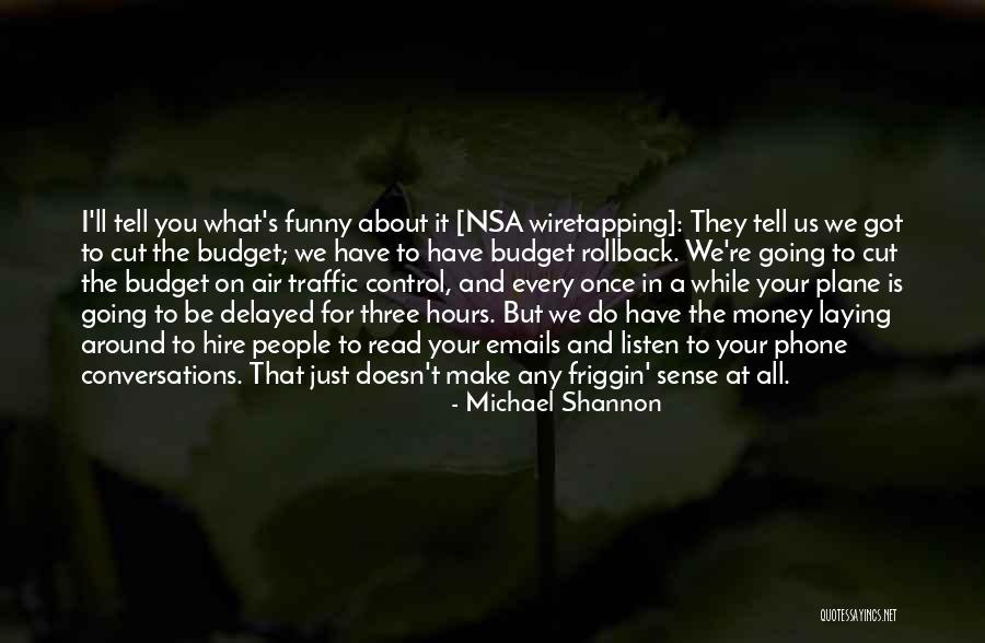 Air Traffic Control Quotes By Michael Shannon