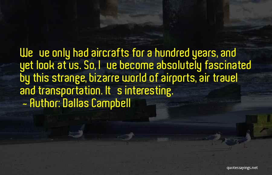 Air Transportation Quotes By Dallas Campbell