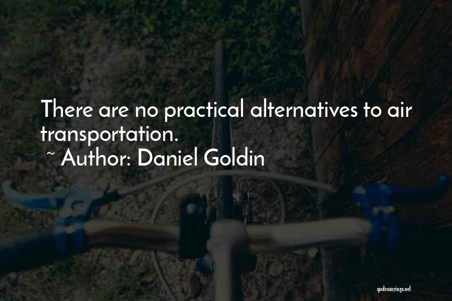 Air Transportation Quotes By Daniel Goldin