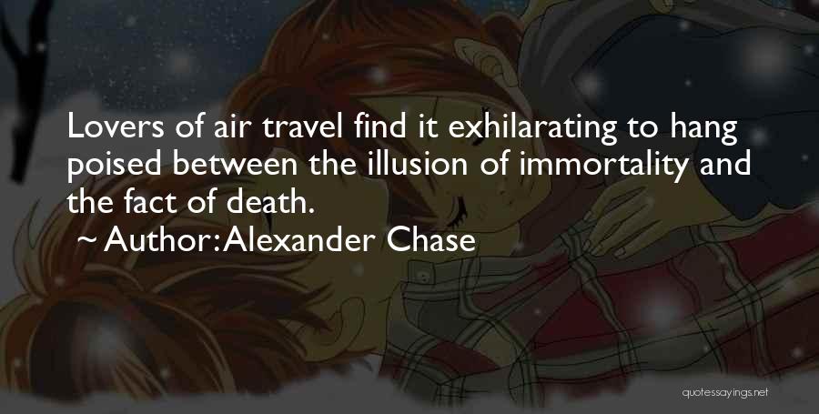 Air Travel Quotes By Alexander Chase