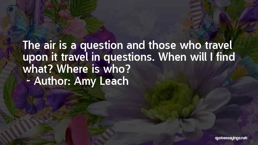 Air Travel Quotes By Amy Leach