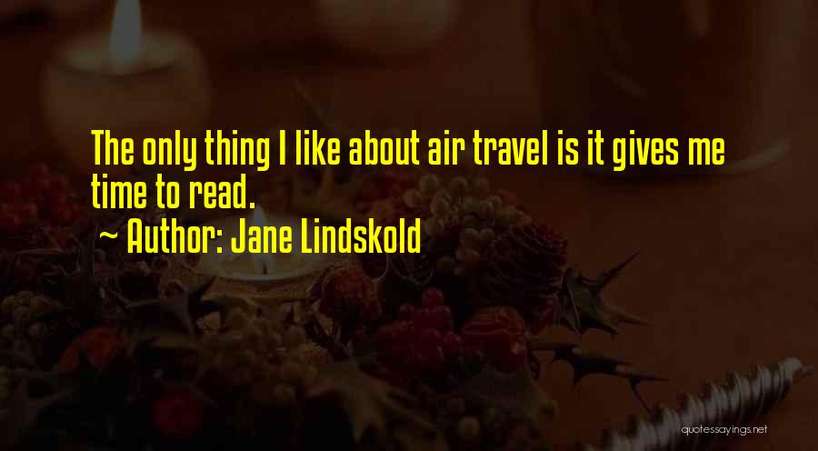 Air Travel Quotes By Jane Lindskold