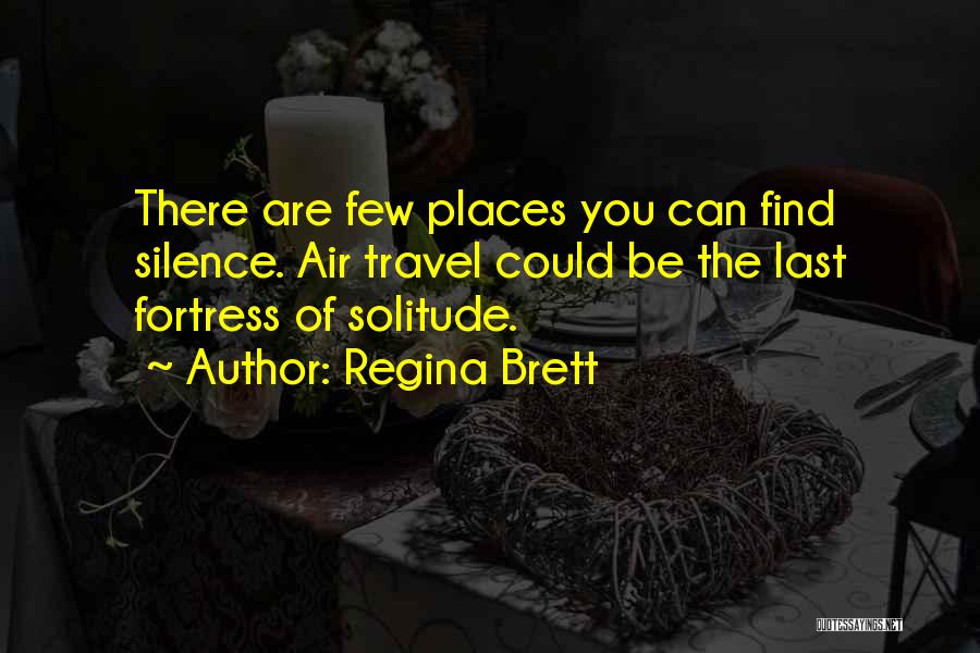 Air Travel Quotes By Regina Brett