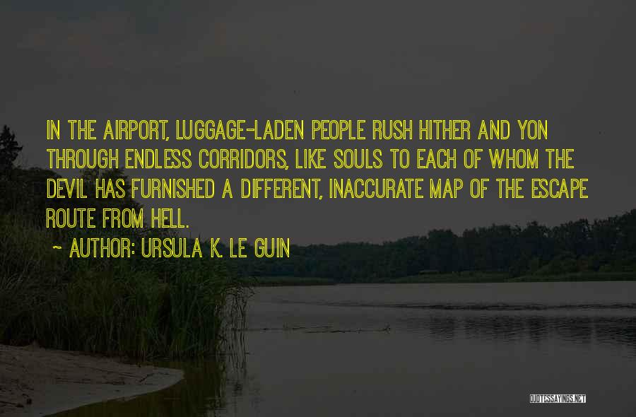 Air Travel Quotes By Ursula K. Le Guin